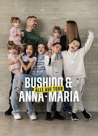 Poster de Bushido & Anna-Maria – Alle auf Tour