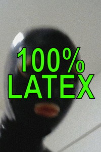 100% LATEX (2025) poster