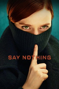 Постер сериала «Ничего не говори (2024)» — (4 из 34)