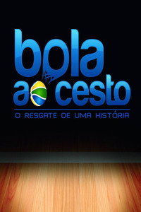 Bola ao Cesto – O resgate de uma história (2014) poster