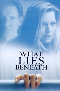 What Lies Beneath - 2000