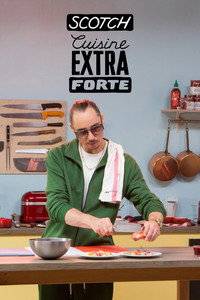 Постер к сериалу Scotch, Cuisine Extra Forte (2018 - 2019)