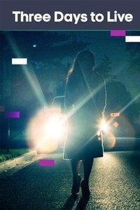 Three Days to Live - Season 1