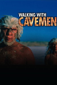 Постер сериала «BBC: Прогулки с пещерным человеком (2003)» — (3 из 10)