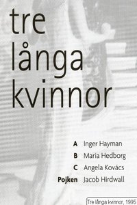 Tre långa kvinnor (1997)