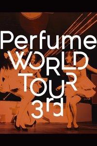 Perfume WORLD TOUR 3rd (2015)