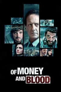 tv show poster Of+Money+and+Blood 2023