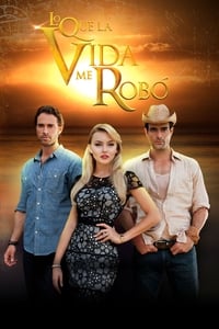 copertina serie tv Lo+Que+La+Vida+Me+Rob%C3%B3 2013