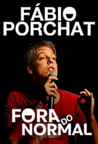 Fábio Porchat: Fora do Normal (2014)