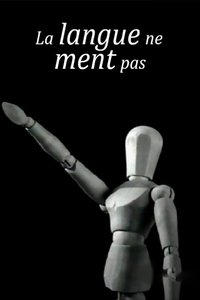 La langue ne ment pas (2004)