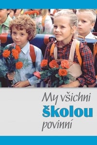 My všichni školou povinní (1984)