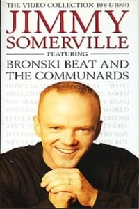 Jimmy Somerville: The Video Collection 1984/1990 (Featuring Bronski Beat and The Communards) (1990)