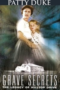 Poster de Grave Secrets: The Legacy of Hilltop Drive