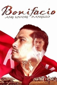 Bonifacio: Ang Unang Pangulo - 2014