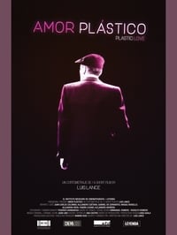 Amor Plástico (2017)