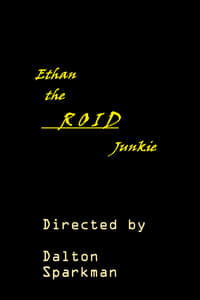 Poster de Ethan the Roid Junkie