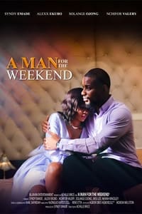 Постер к фильму A Man for the Weekend (2017)