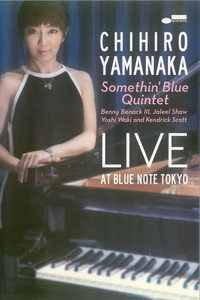 Chihiro Yamanaka Somethin' Blue Quintet - Live At Blue Note Tokyo