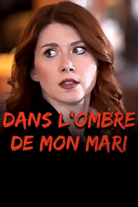 Dans l'ombre de mon mari (2016)