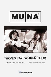 MUNA: Saves the World Tour - Live in Vermont (2022)