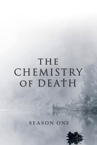 The Chemistry of Death 1×1