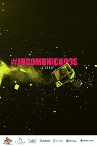 Incomunicados (2018)