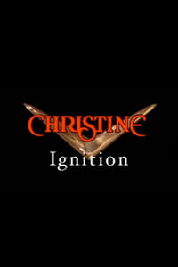 Christine: Ignition (2004)