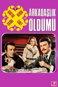 Arkadaşlık Öldü mü (1970)