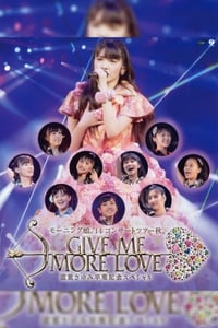 Morning Musume.\'14 2014 Autumn GIVE ME MORE LOVE ~Michishige Sayumi Sotsugyou Kinen Special~ - 2014