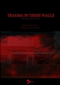 Trauma in These Walls