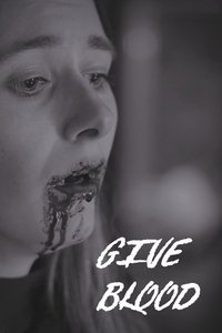 Poster do Filme GIVE BLOOD