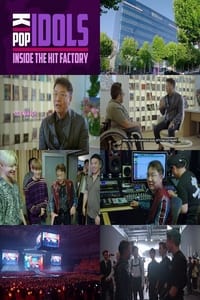 K-Pop Idols: Inside the Hit Factory