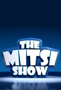 Poster de The Mitsi Show