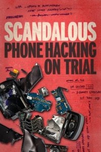 Poster de Scandalous: Phone Hacking on Trial