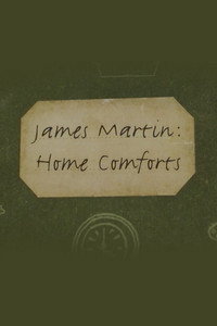 Постер сериала «Джеймс Мартин: Готовим с комфортом (2014)» — (2 из 8)