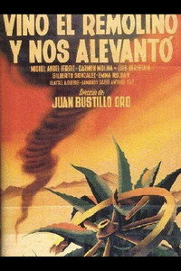 Постер фильма «Vino el remolino y nos alevantó (1950)» — (1 из 1)