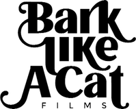 Bark Like a Cat Films