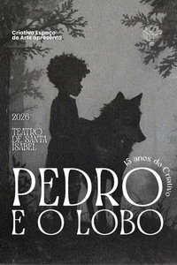 Pedro e O Lobo - Uma adaptação Criativo Espaço de Arte (2026) poster