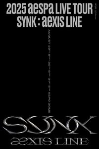 Poster de 2025 aespa LIVE TOUR - SYNK：aeXIS LINE - in SEOUL