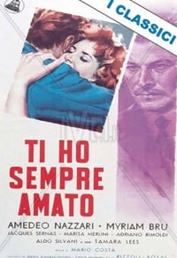 Ti ho sempre amato! (1953)