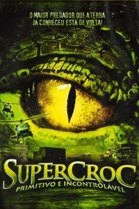 Imagem do Filme Supercroc - Primitivo e Incontrolável