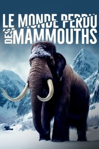 Le monde perdu des mammouths