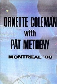 Ornette Coleman and Prime Time & Pat Metheny: Live in Montreal (1988)
