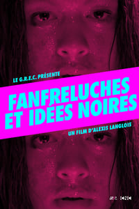 Fanfreluches et idées noires (2016)