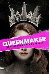 Queenmaker: Cum ajungi o fată de succes