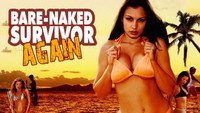 «Bare-Naked Survivor Again (2013)» — обои к фильму #1