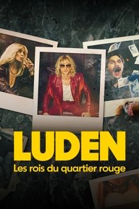 Luden : Les rois du quartier rouge (2023)