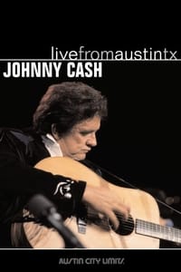 Johnny Cash: Live from Austin Texas