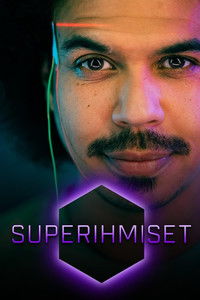 Poster de Superihmiset - piilotettua kykyä etsimässä