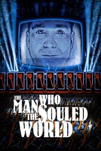 The Man Who Souled the World (2007)